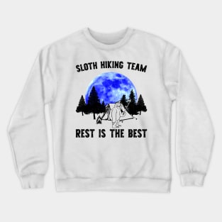 Sloth Hiking Team - Rest is for the Best Crewneck Sweatshirt